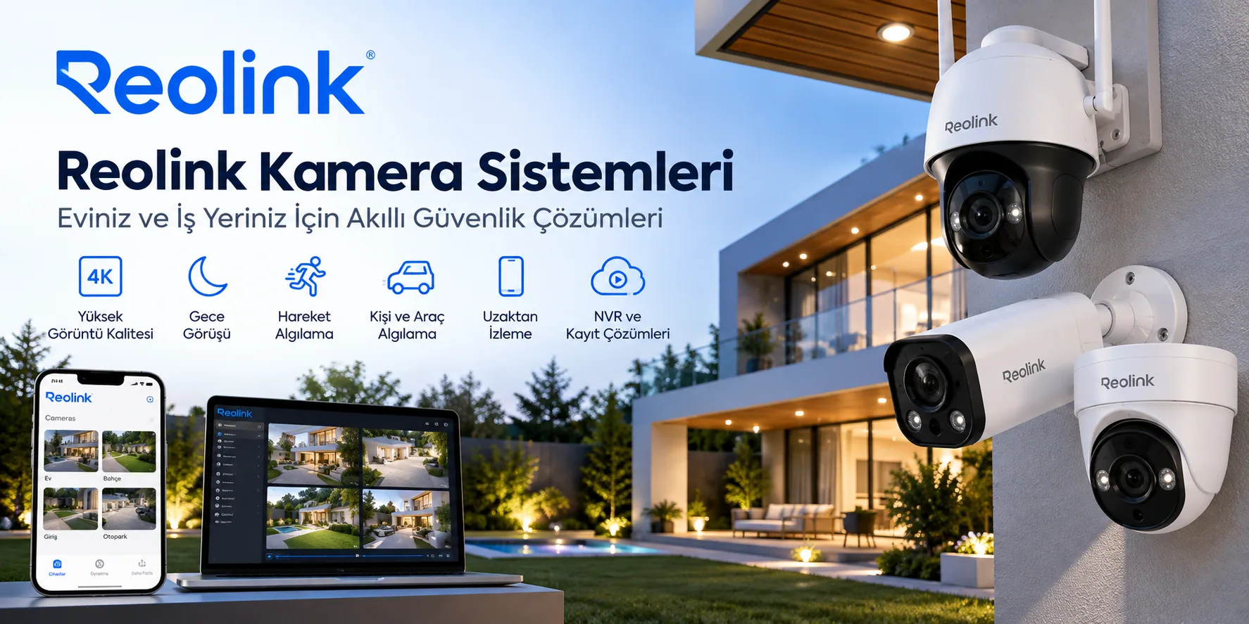 Reolink Kamera Sistemleri Nedir? Özellikleri ve Avantajları