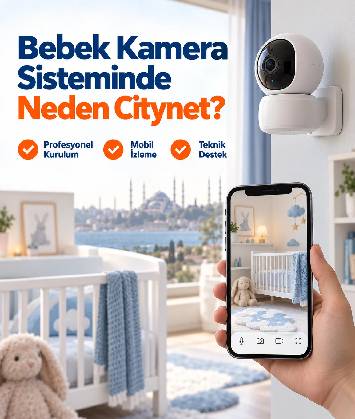 Bebek Kamera Sisteminde Neden Citynet?